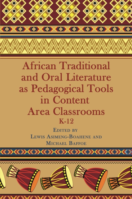 African Traditional And Oral Literature As Pedagogical Tools In Content Area Classrooms, EPUB eBook