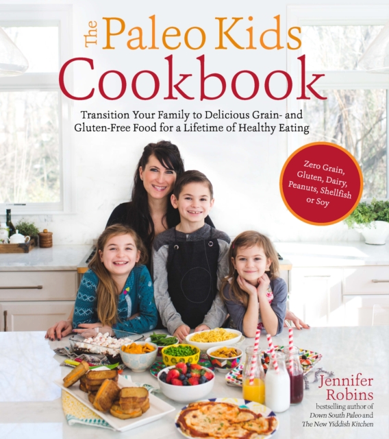 The Paleo Kids Cookbook, Paperback / softback Book
