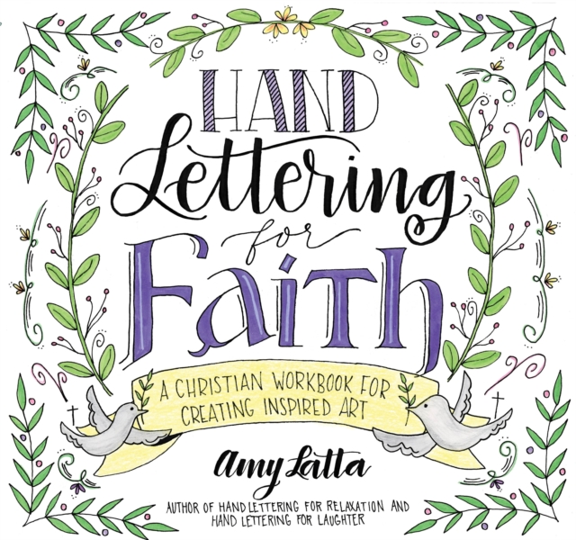 Hand Lettering for Faith : A Christian Workbook for Creating Inspired Art, Paperback / softback Book