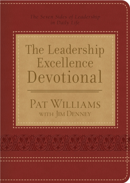 The Leadership Excellence Devotional : The Seven Sides of Leadership in Daily Life, EPUB eBook
