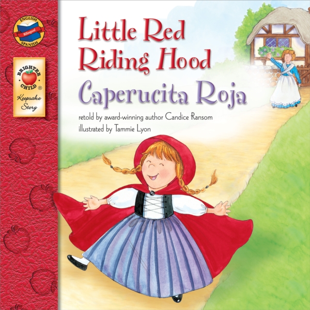 Little Red Riding Hood, Grades PK - 3 : Caperucita Roja, EPUB eBook