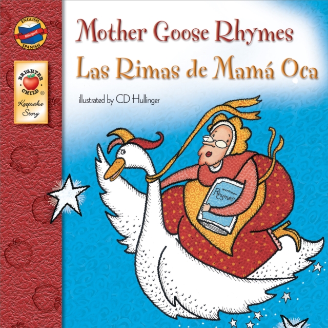 Mother Goose Rhymes, Grades PK - 3 : Las Rimas de Mama Oca, EPUB eBook