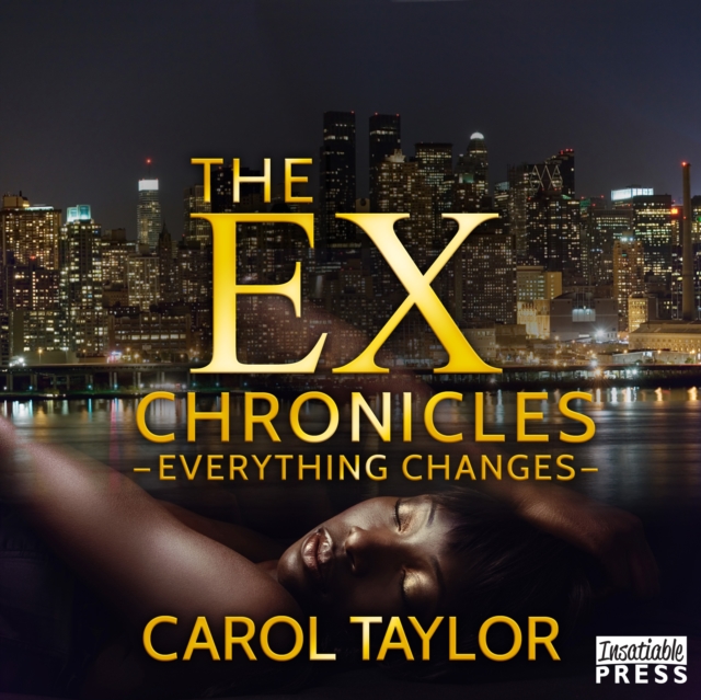 The Ex Chronicles : Everything Changes, eAudiobook MP3 eaudioBook