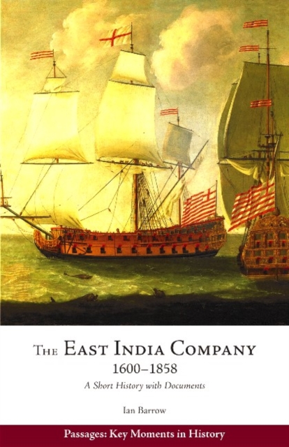 The East India Company, 16001858 : A Short History with Documents, Paperback / softback Book