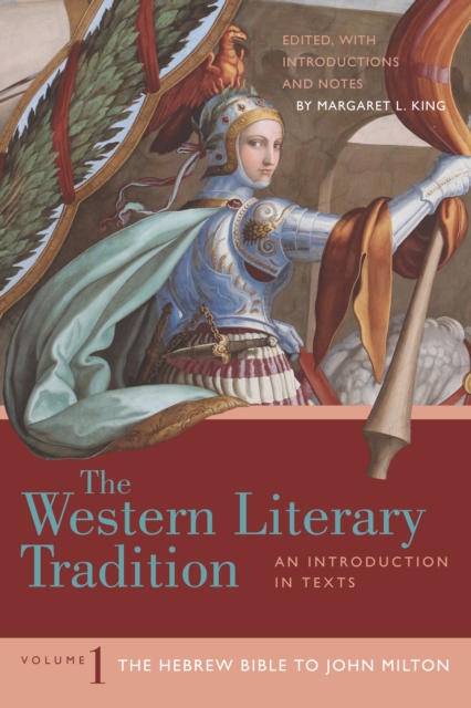 The Western Literary Tradition: Volume 1 : The Hebrew Bible to John Milton, Paperback / softback Book