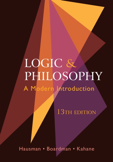 Logic and Philosophy : A Modern Introduction, Paperback / softback Book