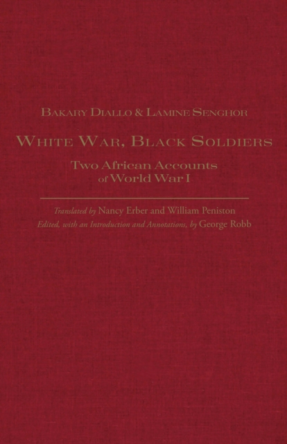 White War, Black Soldiers : Two African Accounts of World War I, Hardback Book