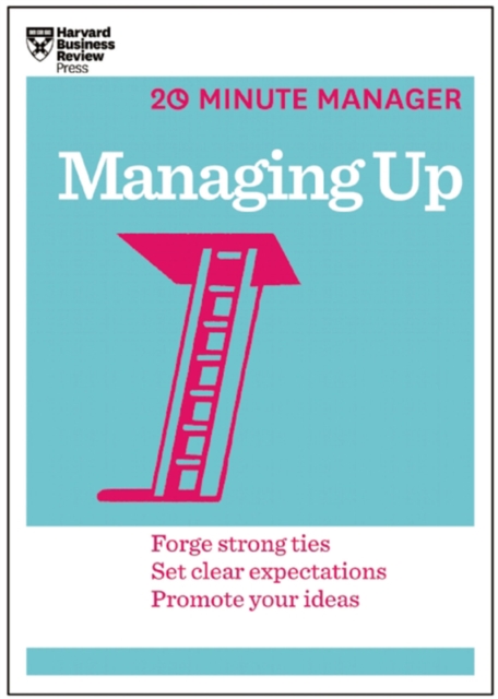 Managing Up (HBR 20-Minute Manager Series), EPUB eBook