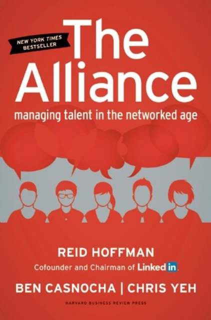 The Alliance : Managing Talent in the Networked Age, Hardback Book