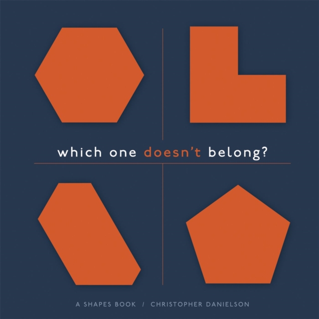 Which One Doesn't Belong? : A Shapes Book, Hardback Book