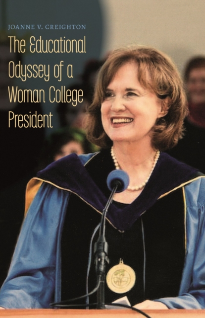 The Educational Odyssey of a Woman College President, Paperback / softback Book