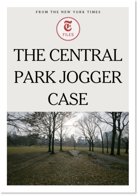 The Central Park Jogger Case, EPUB eBook