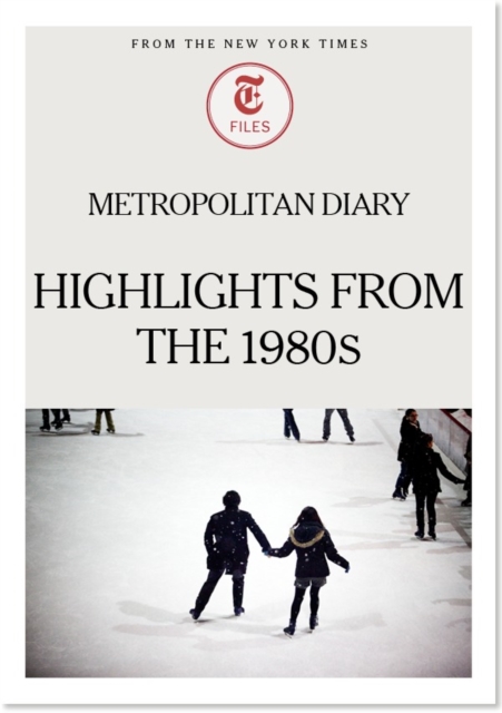 Metropolitan Diary - Highlights from the 1980s, EPUB eBook