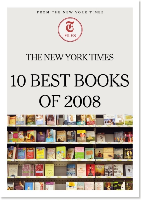 The New York Times 10 Best Books of 2008, EPUB eBook