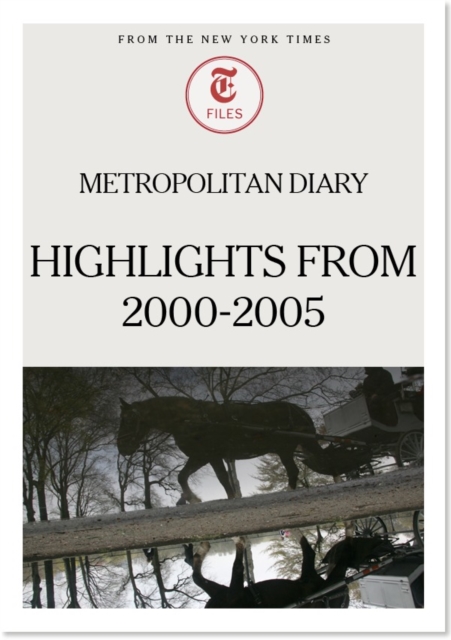 Metropolitan Diary: Highlights from 2000-2005, EPUB eBook