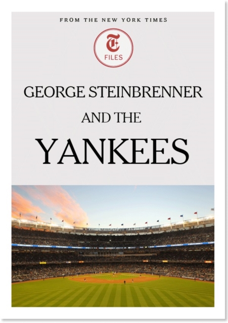 George Steinbrenner and the Yankees, EPUB eBook
