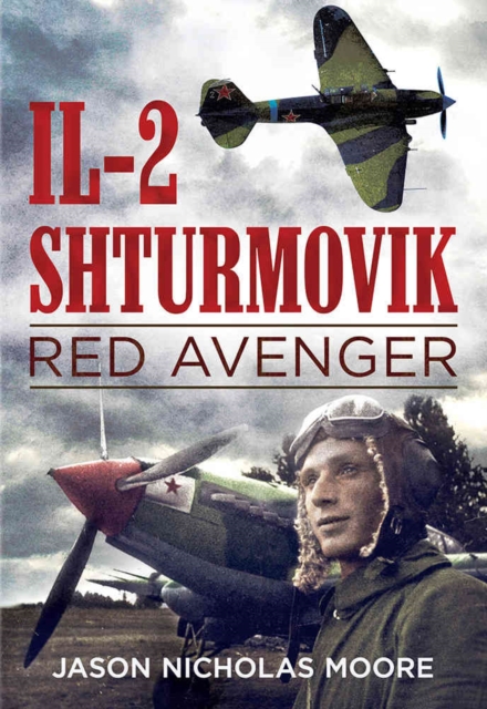 Il-2 Shturmovik : Red Avenger, Hardback Book