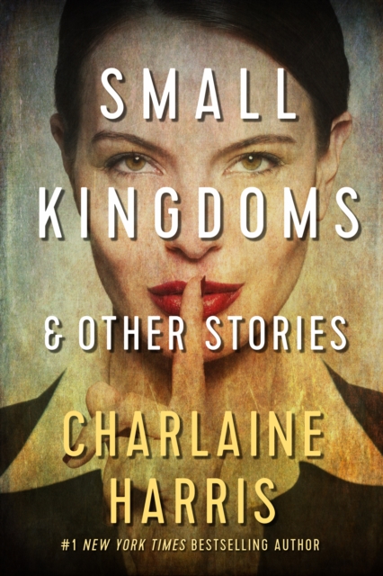 Small Kingdoms and Other Stories, EPUB eBook