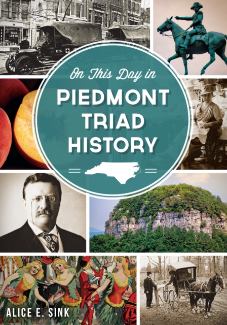 On This Day in Piedmont Triad History, EPUB eBook