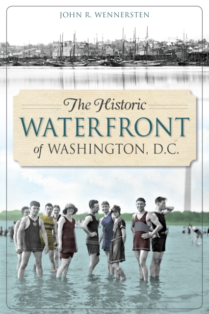 The Historic Waterfront of Washington, D.C., EPUB eBook