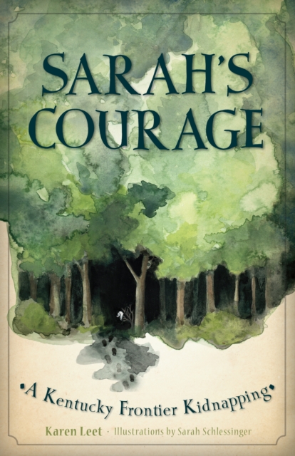 Sarah's Courage : A Kentucky Frontier Kidnapping, EPUB eBook