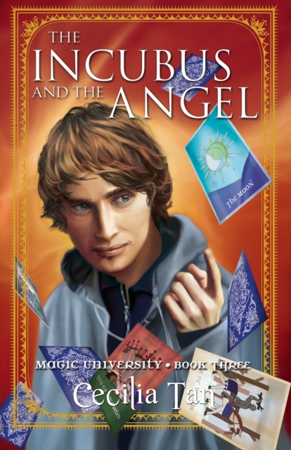 Incubus and the Angel: Magic University Book Three, EPUB eBook