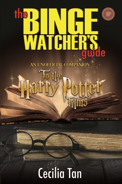Binge Watcher's Guide to the Harry Potter Films: An Unofficial Companion, EPUB eBook