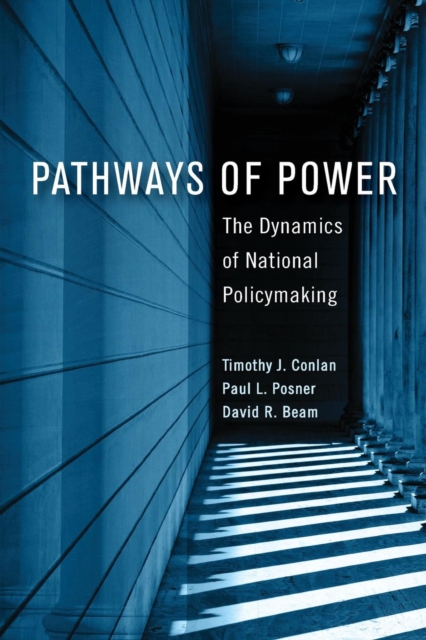 Pathways of Power : The Dynamics of National Policymaking, Paperback / softback Book