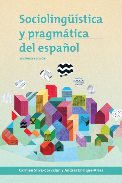 Sociolinguistica y pragmatica del espanol : segunda edicion, Paperback / softback Book
