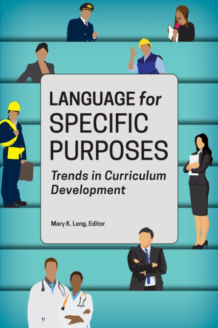 Language for Specific Purposes : Trends in Curriculum Development, EPUB eBook