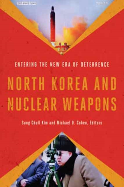 North Korea and Nuclear Weapons : Entering the New Era of Deterrence, Paperback / softback Book