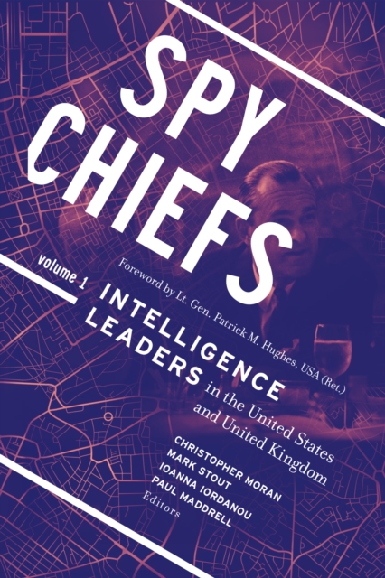 Spy Chiefs: Volume 1 : Intelligence Leaders in the United States and United Kingdom, EPUB eBook