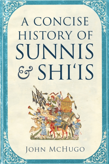 A Concise History of Sunnis and Shi'is, EPUB eBook