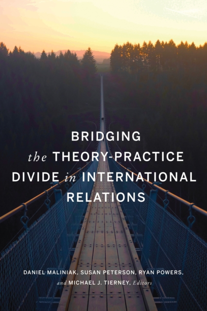 Bridging the Theory-Practice Divide in International Relations, EPUB eBook