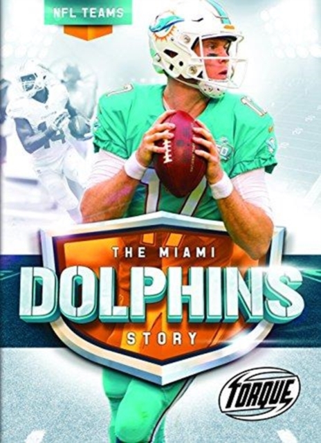 The Miami Dolphins Story, Hardback Book