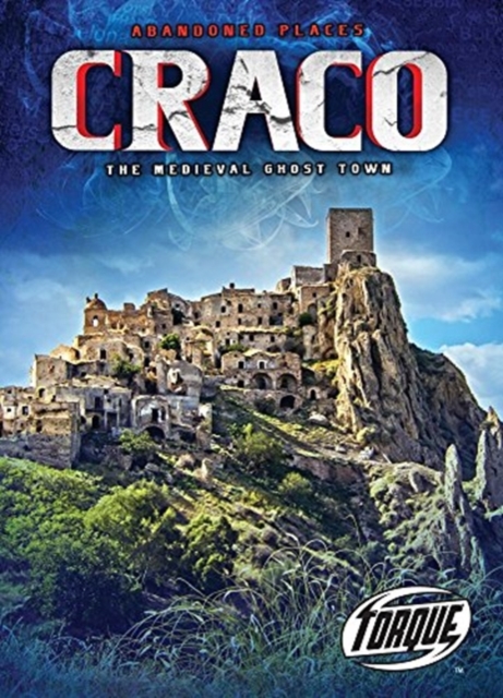 Craco: The Medieval Ghost Town, Hardback Book
