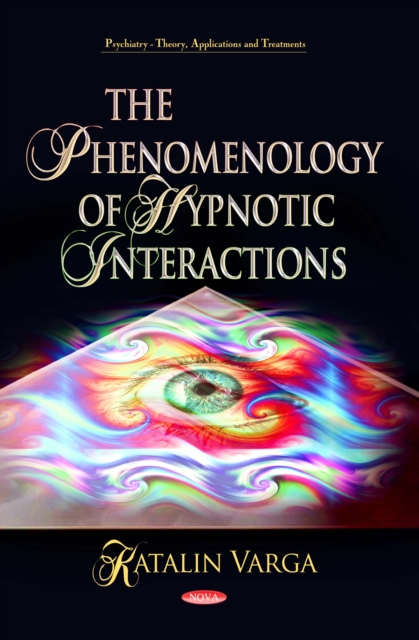 The Phenomenology of Hypnotic Interactions, PDF eBook