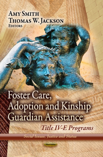 Foster Care, Adoption & Kinship Guardian Assistance : Title IV-E Programs, Paperback / softback Book