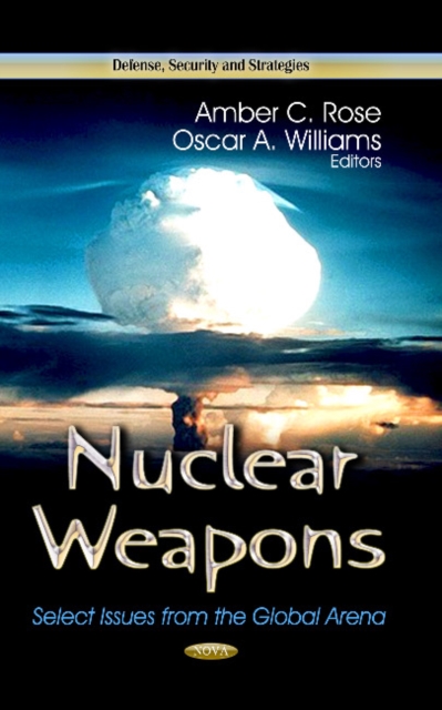 Nuclear Weapons : Select Issues from the Global Arena, Hardback Book