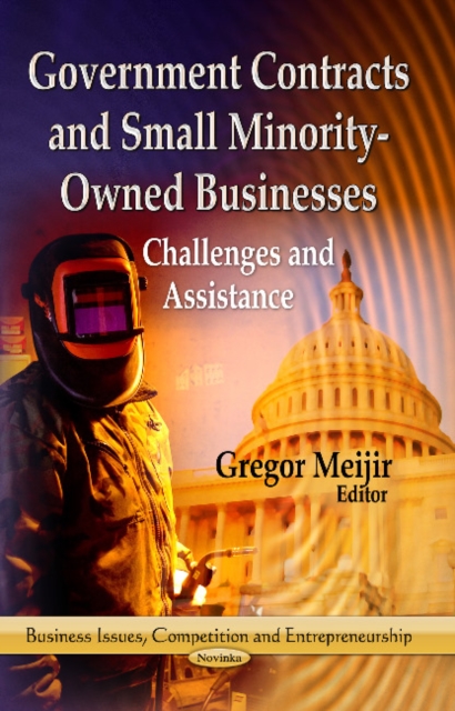 Government Contracts & Small Minority-Owned Businesses : Challenges & Assistance, Paperback / softback Book