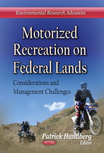 Motorized Recreation on Federal Lands : Considerations and Management Challenges, PDF eBook