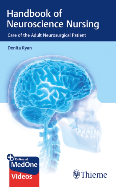 Handbook of Neuroscience Nursing : Care of the Adult Neurosurgical Patient, Multiple-component retail product, part(s) enclose Book