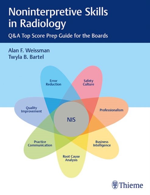Noninterpretive Skills in Radiology : Q&A Top Score Prep Guide for the Boards, Paperback / softback Book