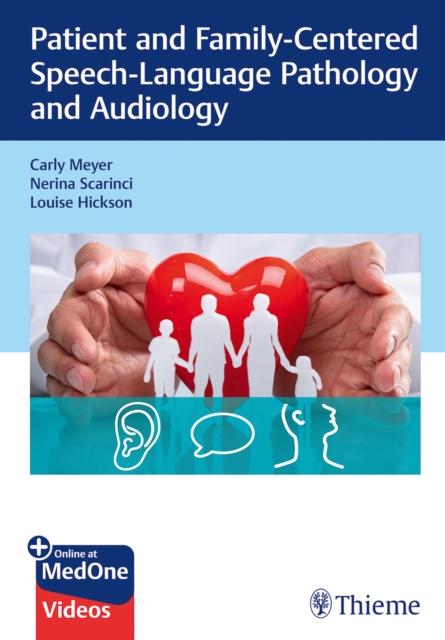 Patient and Family-Centered Speech-Language Pathology and Audiology, Multiple-component retail product, part(s) enclose Book