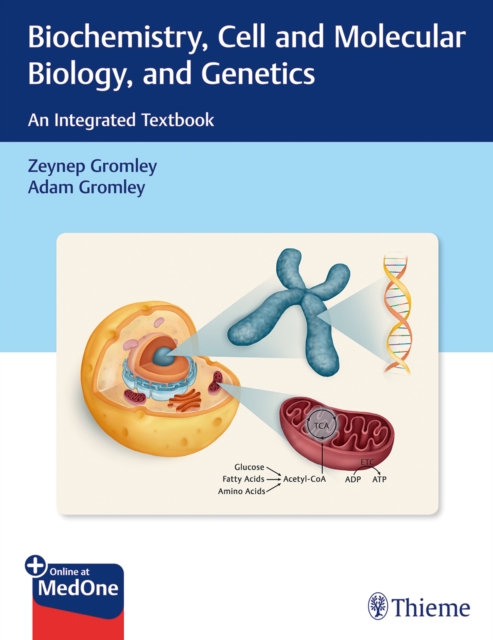 Biochemistry, Cell and Molecular Biology, and Genetics : An Integrated Textbook, Mixed media product Book