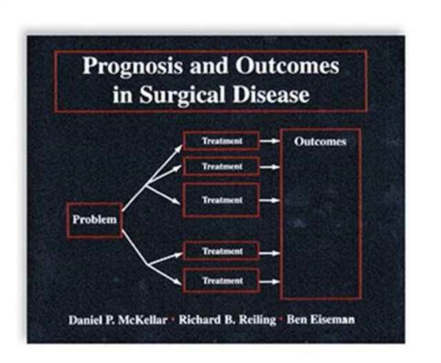 Prognosis and Outcomes in Surgical Disease, Paperback Book