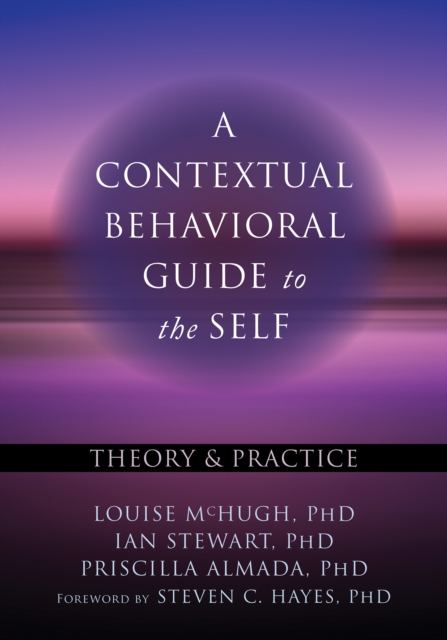 Contextual Behavioral Guide to the Self : Theory and Practice, EPUB eBook