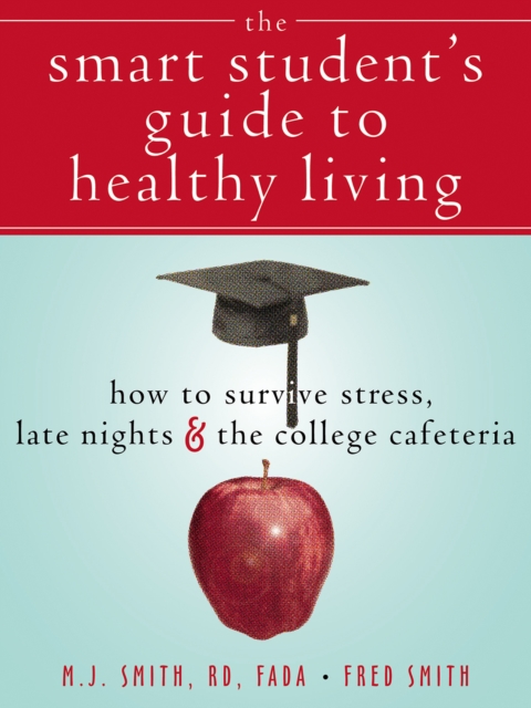Smart Student's Guide to Healthy Living, PDF eBook