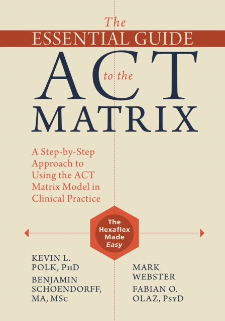 Essential Guide to the ACT Matrix, EPUB eBook