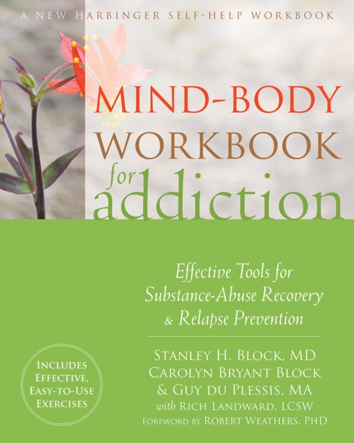 Mind-Body Workbook for Addiction : Effective Tools for Substance-Abuse Recovery and Relapse Prevention, EPUB eBook